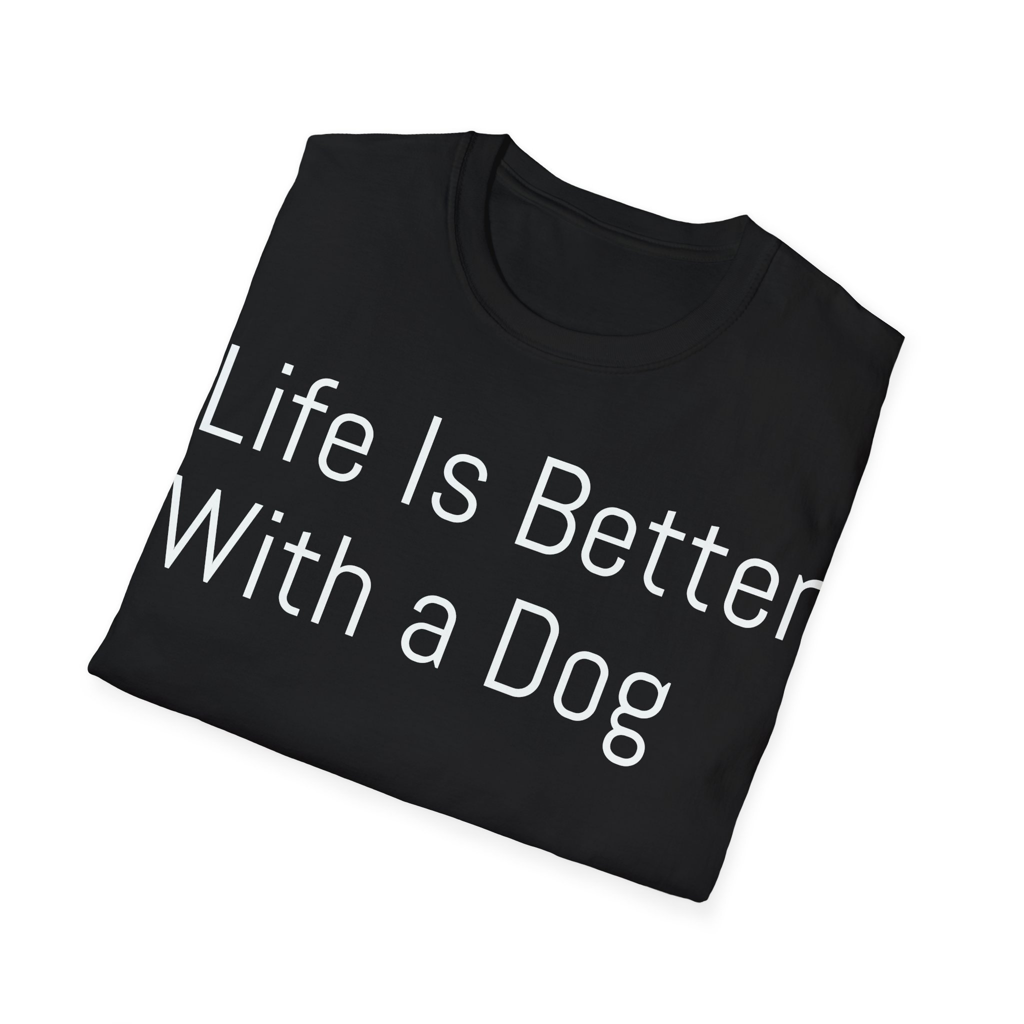 Life Is Better With a Dog T-Shirt - Image 4